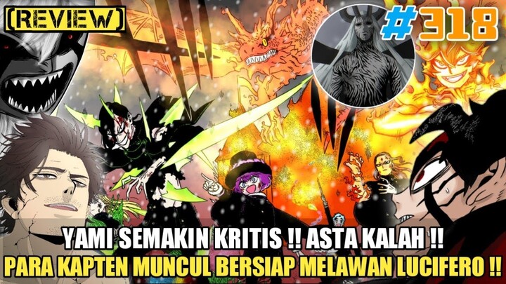 [REVIEW] YAMI SEMAKIN KRITIS❗ASTA KALAH❗| PARA KAPTEN BERSIAP MELAWAN LUCIFERO | BLACK CLOVER 318