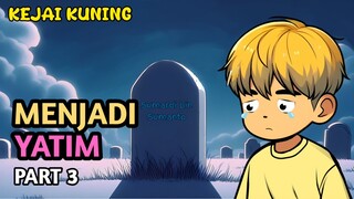 MENJADI YATIM PART 3 | DRAMA ANIMASI SEKOLAH