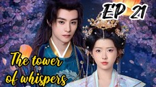 [ENG] EP 21 The tower of whispers