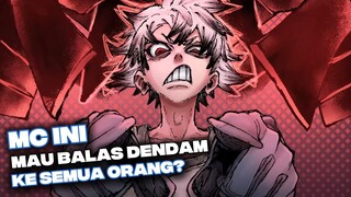 MC ini mau balas dendam ke semua orang?