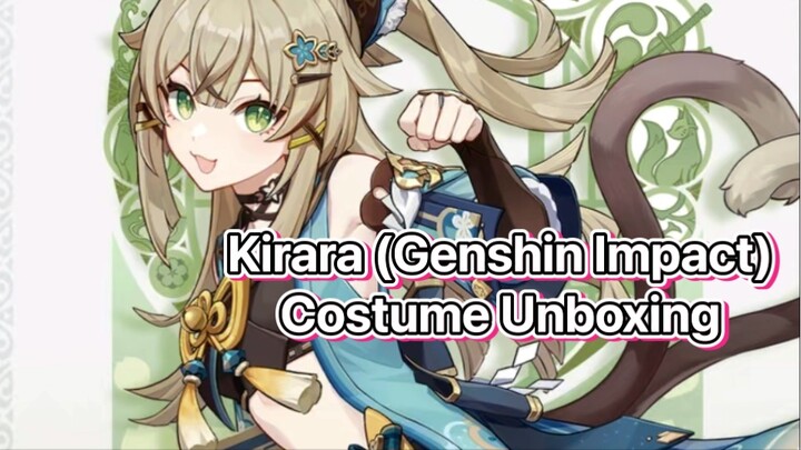 Kirara (Genshin Impact) - Costume Unboxing
