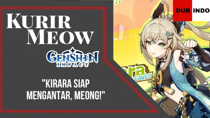 [FANDUB INDO] Saingan kurir paket ninja, Meong! - KIRARA TRAILER (Genshin Impact)