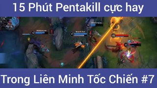15 phút Pentakill cực hay LMHT #7