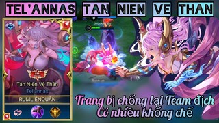 Tel'annas Tân Niên Vệ Thần / Trang bị chống lại Team địch có nhiều khống chế / Rum ○● LIÊN QUÂN