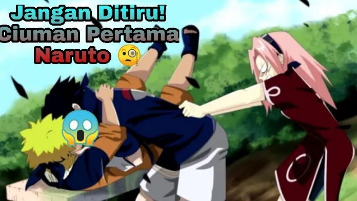 Parah😱! Ciuman Pertama Naruto Ternyata Dengan Orang Ini😂