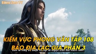 Kiếm vực phong vân tập 108 - Bảo Địa Lạc Gia Phần 3