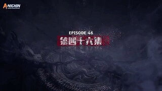 Immortal Tomb Episode 46 Sub Indo