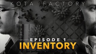 Kota Factory -  S01 E01 - Inventory