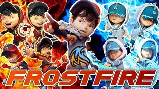 FAKTA UNIK BOBOIBOY FROSTFIRE - Mengapa Gabungan Elemental Blaze & Ice Menjadi FrostFire