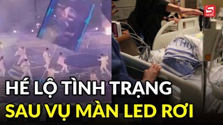 Hé lộ tình trạng của nam vũ công bị màn hình LED 600 kg va vào người?