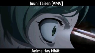 Juuni Taisen [AMV] Hay Nhất