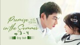 Promise in the Summer Episode 3 - 4 • Eng Sub • 2023