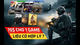 Game Giá 70$, Bạn Có Chấp Nhận Mua Hay Không ?