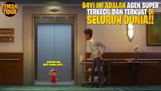 SI PALING KECIL, TAPI MEMILIKI KEKUATAN AGEN SUPER TERKUAT!! -Alur Cerita “INCREADIBLES 2”