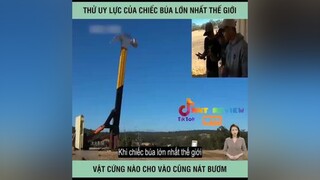 Uy lực của chiếc búa lớn nhất thế giới nnt_review mereviewphim reviewphimhay