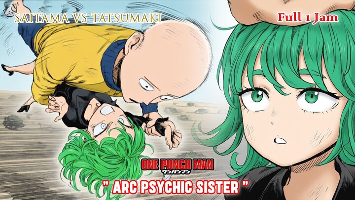 One Punch Man - Arc Psychic Sister [Full Fight Saitama vs Tatsumaki]