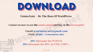 [WSOCOURSE.NET] Emma Kate – Be The Boss Of WordPress