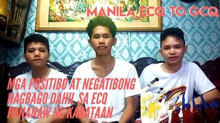 ECQ to GCQ positibo at negatibong pagbabago ( Pananaw ng kabataan)