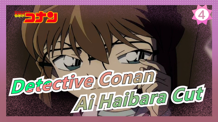 [Detective Conan|HD] Ai Haibara Ep476-488 Cut (Part 7,"dimana foto hitam pergi" termasuk)_4