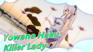 [Yowane Haku/MMD] 4 Vocaloids (TDA) - Killer Lady