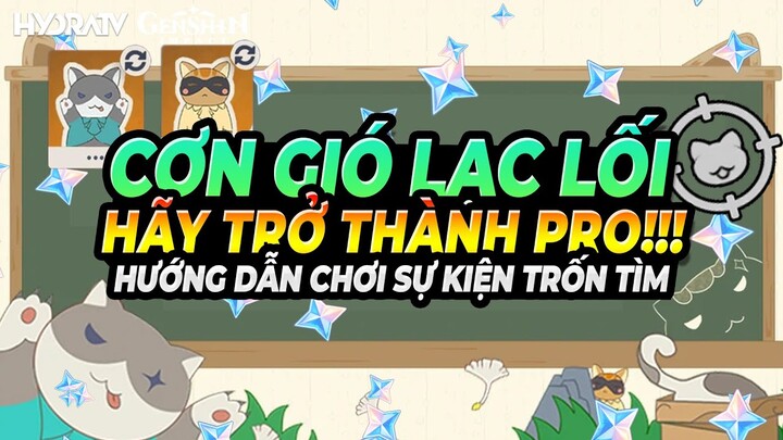 Sự Kiện PvP Cười Ra Nước Mắt Sắp Bắt Đầu! Hướng Dẫn Làm PRO TRỐN TÌM! Cơn Gió Lạc Lối Genshin impact