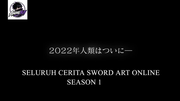 Sword Art Online Season 1 - Part 1
