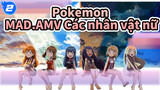 Pokemon| [AMV] Dành cho tất cả các nữ anh hùng trong Pokemon_2