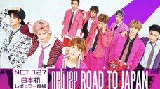 NCT 127 : ROAD TO JAPAN EPISODE 4