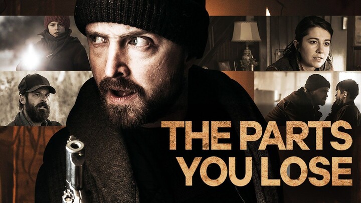 THE PARTS YOU LOSE 2019 FULL MOVIE