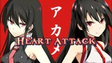 Heart Attack x Akame[AMV]