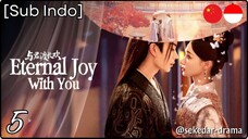 [Sub Indo] Eternal Joy With You – Eps. 05 (2025)