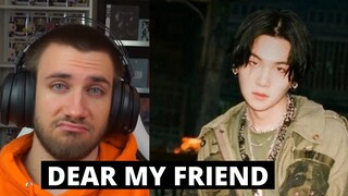 I CRIED 😪 Agust D feat. Kim Jong Wan of NELL - 'Dear My Friend'  - Reaction
