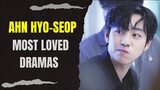 Top 10 Dramas Starring Ahn Hyo-Seop (2023 Updated)