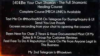 [40$]Be Your Own Shaman  The Full Shamanic Healing Course download