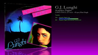 G.J. Lunghi (1984) Acapulco Nights [12' Inch - 45 RPM - Maxi-Single]