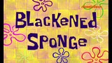 Spongebob Squarepants S5 (Malay) - Blackened Sponge