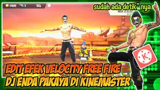 TUTORIAL EDIT EFEK VELOCITY FF VIRAL DI KINEMASTER