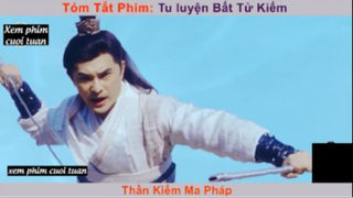 Tu luyện bất tử kiếm p3 #xemphimcuoituan