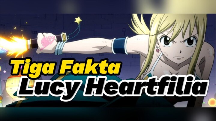 3 Fakta Fairy Tail: Lucy Heartfilia