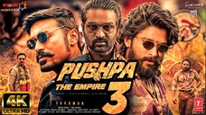 Puspha 3 Full Movie in Hindi Dubbed (2024)