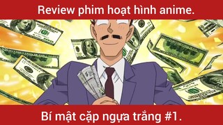 Bí mật cặp ngựa trắng p1