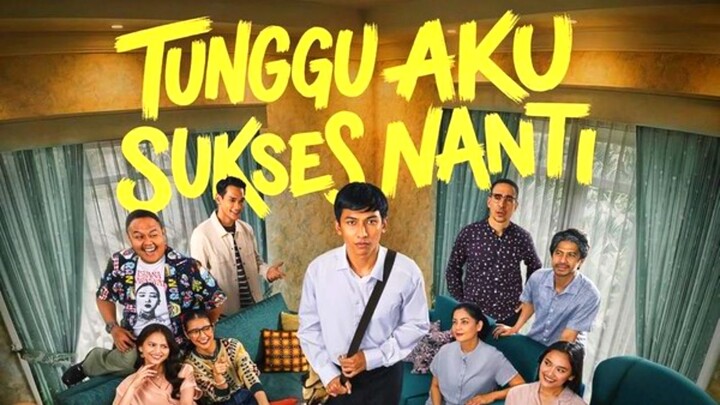 TUNGGU AKU SUKSES NANTI (2026)