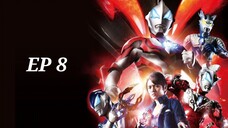 Ultraman Geed [ตอนที่ 8] พากย์ไทย