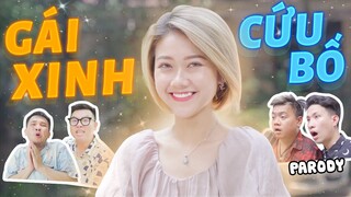 [Nhạc Chế] GÁI XINH CỨU BỐ | Xuân Dích & Thế Một & Linh Chi | Trai Ngoan Parody