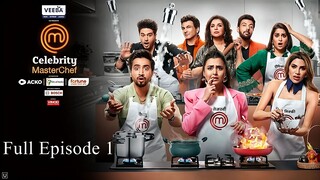 Celebrity MasterChef Season 1 Episode 1 | Celebrity MasterChef 2025 | Indian Cooking Tv Show