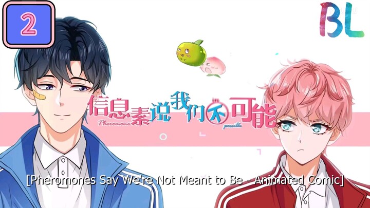 [Pheromones Impossible] Pheromones Say We're Not Meant To Be | Episode 2 (English Sub)