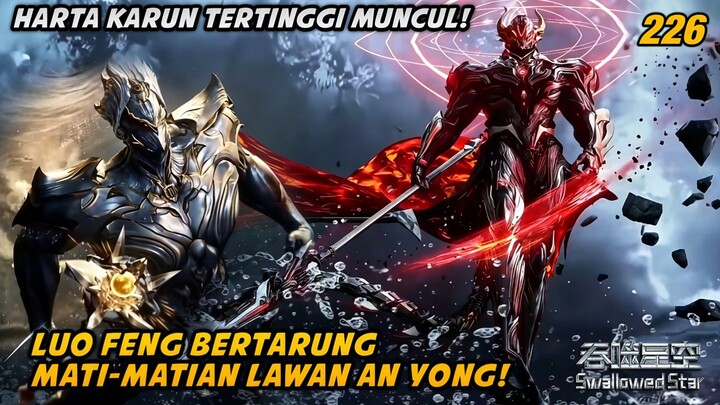 Luo Feng Bertarung Mati-Matian Lawan An Yong! Harta Karun Tertinggi Bangkit ! | SPOILER!