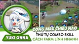 Onmyoji Arena | Yuki Onna Rework, nên cộng max chiêu nào trước, thứ tự combo các skill