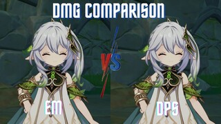 !! Which is Good EM VS DPS NAHIDA? Dmg Comparison! {Genshin impact}