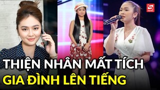 Sau khi cầu cứu vì mất liên lạc với Thiện Nhân, gia đình thông báo tin quan trọng